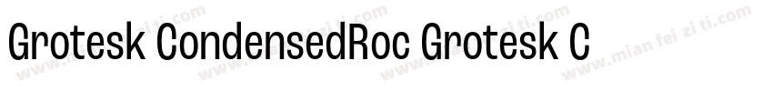 Grotesk CondensedRoc Grotesk Conden字体转换